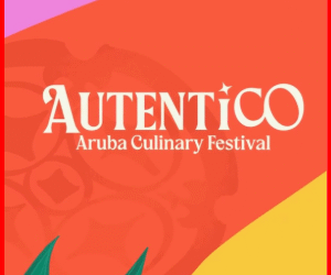 Autentico Aruba Culinary Festival Returns October 11–19, 2025