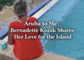 aruba to me bernadette kozak shares her love for the island