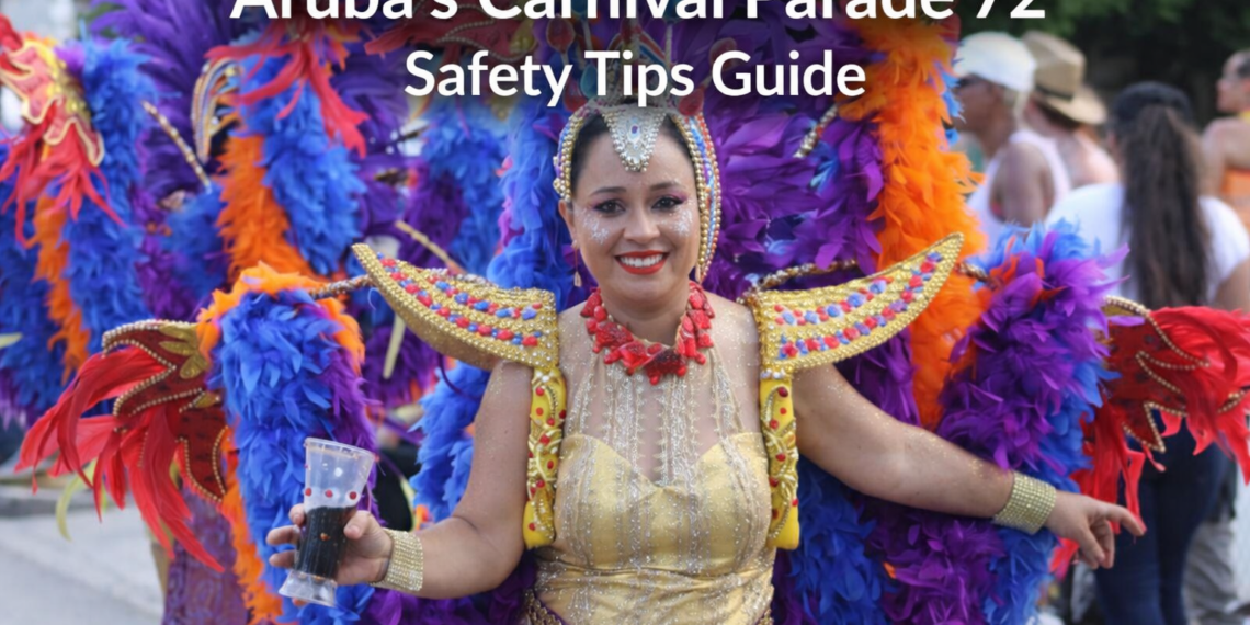 aruba’s carnival parade 72 safety tips guide add this sentence in this picture create
