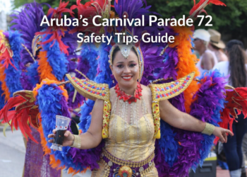 aruba’s carnival parade 72 safety tips guide add this sentence in this picture create