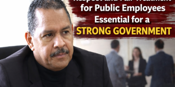Respect and Fair Treatment for Public Employees Essential for a Strong Government Respect for Public Employees Key to Efficient Government – Ing. Carlos Bermude