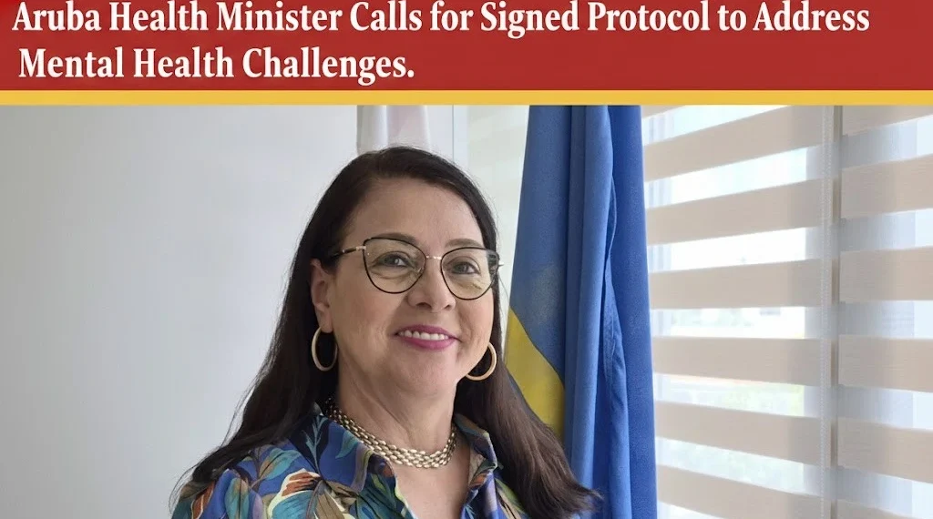 Aruba Mental Health Protocol: Minister Mervin Wyatt-Ras Calls for Action Aruba mental health