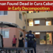 Woman Found Dead in Cura Cabay Home in Early Decomposition Woman found dead Cura Cabay Aruba
