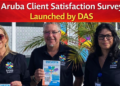 Aruba Client Satisfaction Survey Launched by DAS Aruba client satisfaction survey DAS