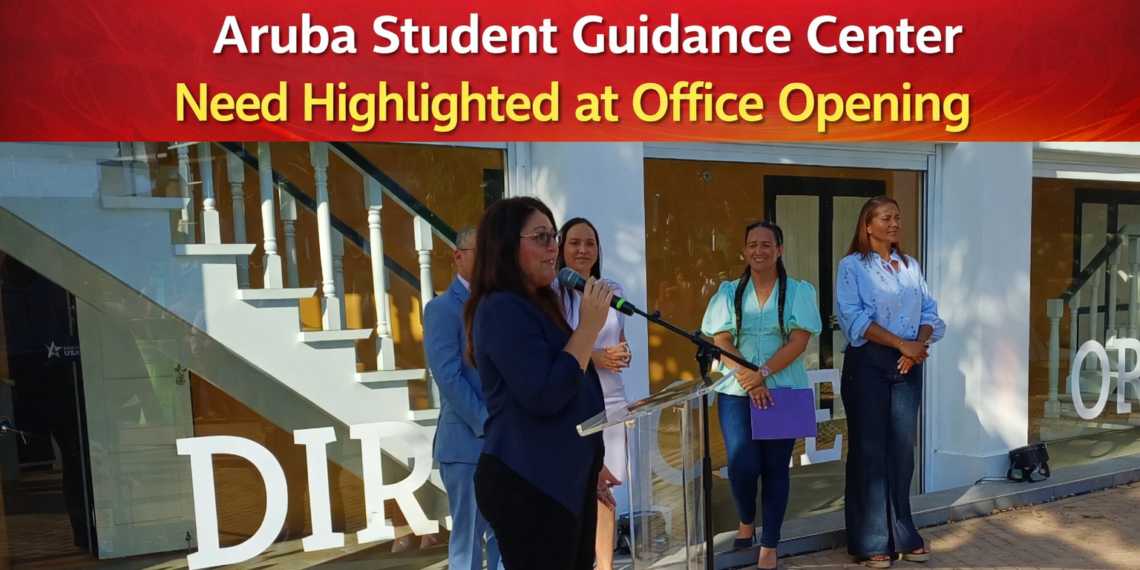 Aruba Student Guidance Center Need Highlighted by DEA
