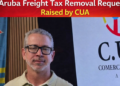 Aruba Freight Tax Removal Request Raised by CUA Aruba Freight Tax Removal Request Raised by CUA