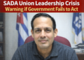 SADA union leadership crisis warning
