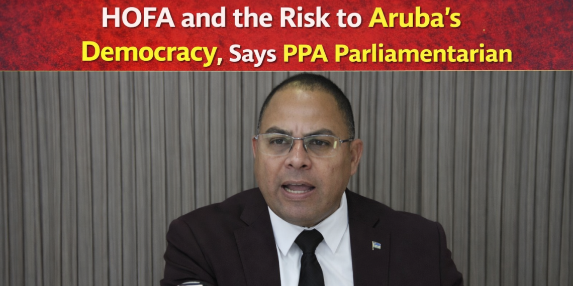 HOFA risk to Aruba democracy