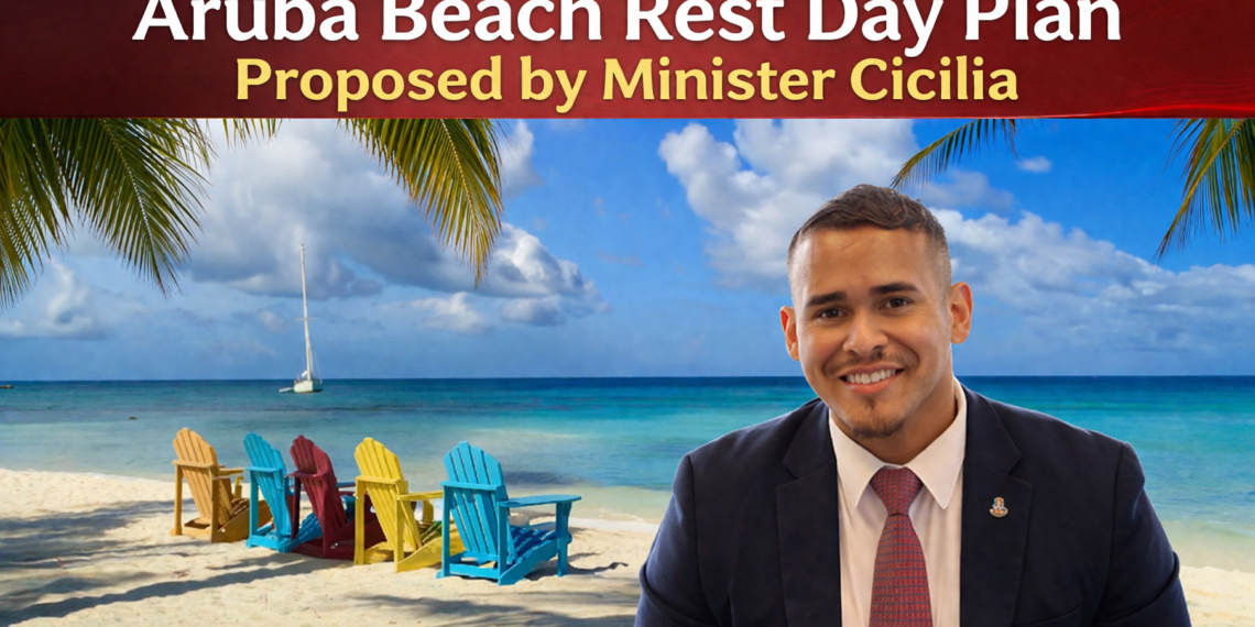 Aruba Beach Rest Day Plan Proposed by Minister Cicilia
