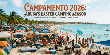 Aruba Camping Season 2026 Brings Busy Beaches and Local Traditions Aruba Easter camping season