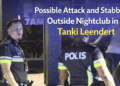 Possible Attack and Stabbing Outside Nightclub in Tanki Leendert Nightclub Fight