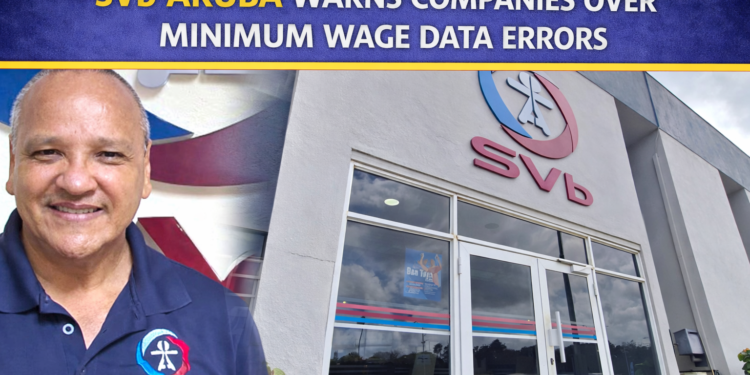 SVb Aruba Warns Companies Over Minimum Wage Data Errors