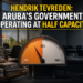 Aruba's Government Operating at Half Capacity
