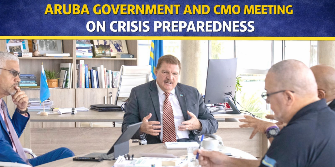 Aruba Government and CMO Meeting on Crisis Preparedness Aruba government CMO crisis preparedness meeting