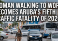 Aruba Traffic Fatality 2026: Woman Killed