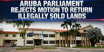 Aruba Parliament Rejects Motion to Return Illegally Sold Lands