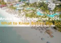Aruba Beach Guidelines 2026: What to Know Before You Go