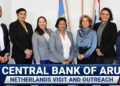 Central Bank of Aruba Netherlands Visit and Outreach