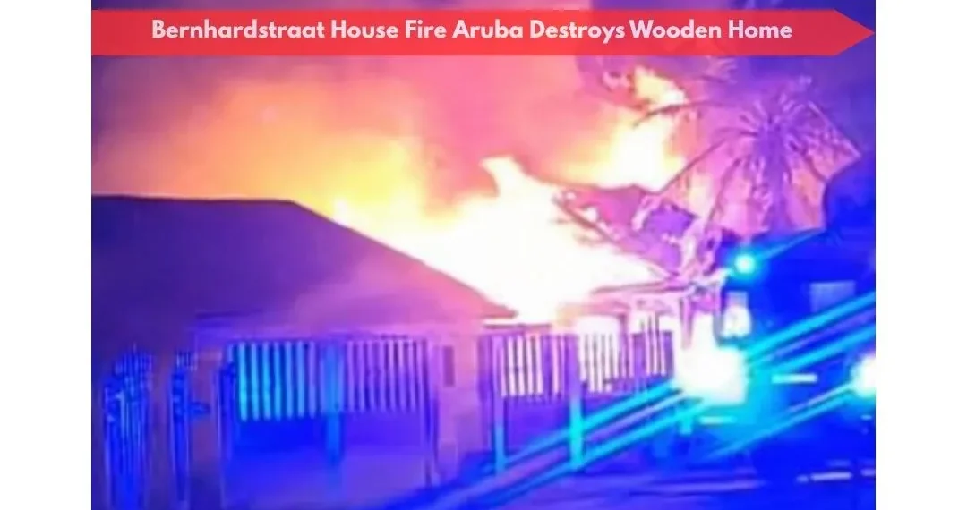 Bernhardstraat House Fire Aruba Destroys Wooden Home image 2026 04 05t221632.018