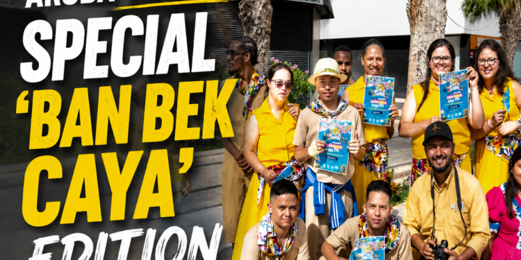 Aruba to Host Special 'Ban Bek Caya' Edition Aruba to Host Special 'Ban Bek Caya' Edition