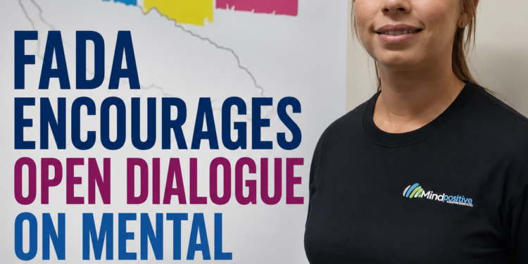 FADA Encourages Open Dialogue on Mental Health FADA Encourages Open Dialogue on Mental Health