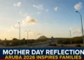 Mother Day Reflection Aruba 2026 Inspires Families
