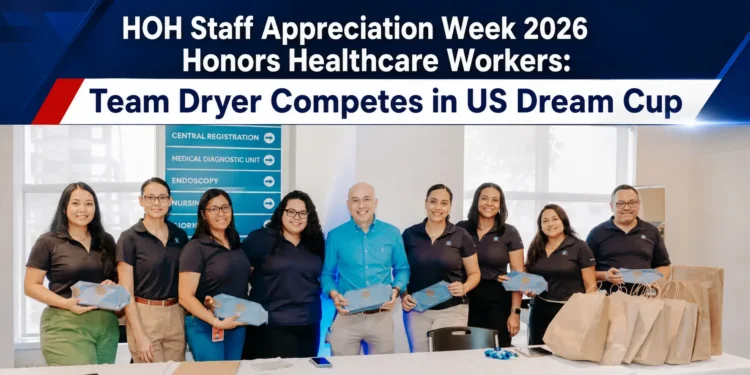 HOH Staff Appreciation Week 2026 Honors Healthcare Workers