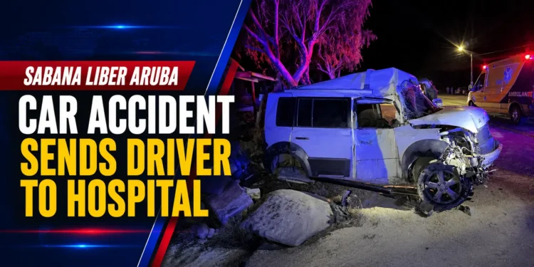 Sabana Liber Aruba Car Accident Sends Driver to Hospital