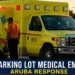 Eagle Parking Lot Medical Emergency Aruba Response