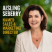 Aisling Seberry Named Sales & Marketing Director Aisling Seberry Named Sales & Marketing Director