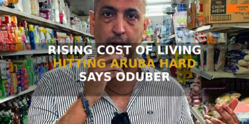 RISING COST OF LIVING HITTING ARUBA HARD SAYS ODUBER