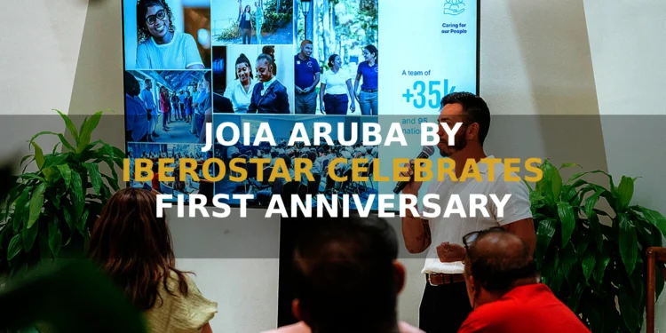 JOIA ARUBA BY IBEROSTAR CELEBRATES FIRST ANNIVERSARY