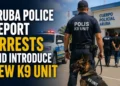 Aruba Police Report Arrests and Introduce New K9 Unit k9unit