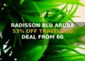 RADISSON BLU ARUBA 53% OFF TRAVELZOO DEAL FROM $260