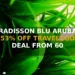 RADISSON BLU ARUBA 53% OFF TRAVELZOO DEAL FROM $260