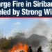 Large Fire in Siribana Fueled by Strong Winds siribanafire