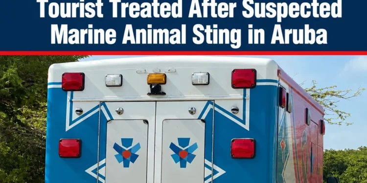 Tourist Treated After Suspected Marine Animal Sting in Aruba touristmarine
