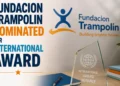 Fundacion Trampolin Nominated for International Award trampolinaward