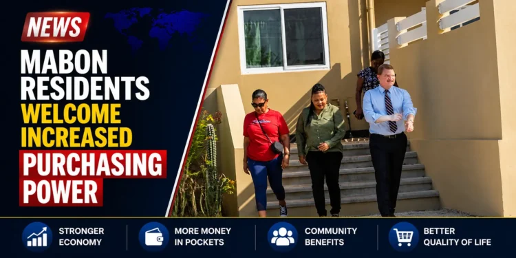 Mabon Residents Welcome Increased Purchasing Power
