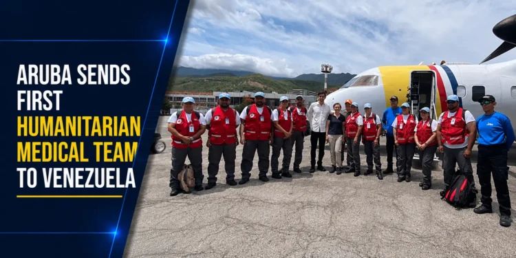 Aruba Sends First Humanitarian Medical Team To Venezuela