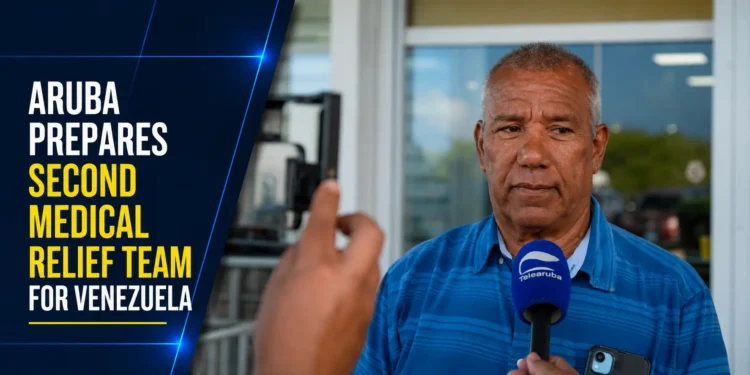 Aruba Prepares Second Medical Relief Team For Venezuela
