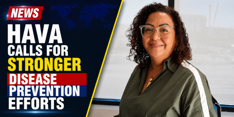 HAVA Calls for Stronger Disease Prevention Efforts HAVA Calls for Stronger Disease Prevention Efforts