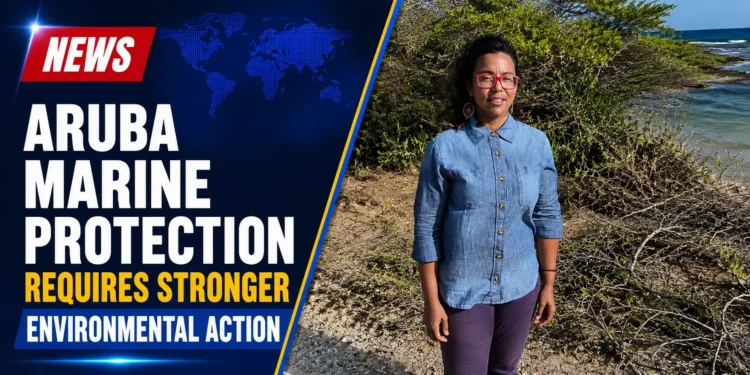 Aruba Marine Protection Requires Stronger Environmental Action
