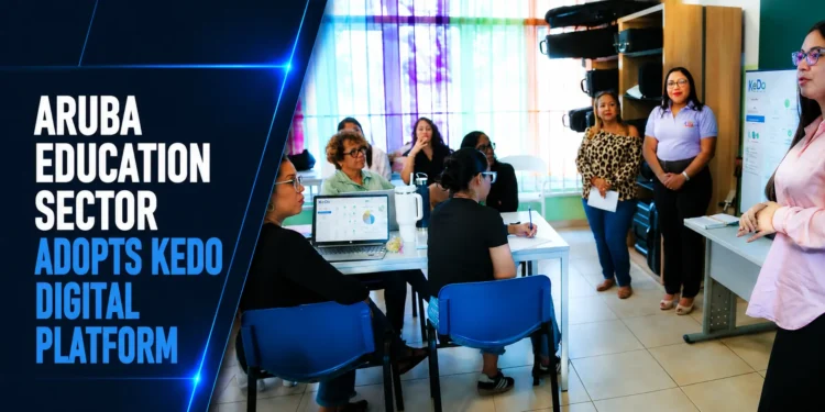 Aruba Education Sector Adopts KeDo Digital Platform Aruba Education Sector Adopts KeDo Digital Platform