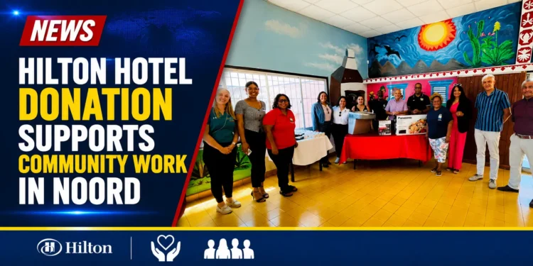 Hilton Hotel Donation Supports Community Work in Noord