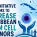 New Initiative Aims to Increase Caribbean Stem Cell Donors cell donors