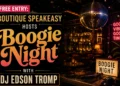 Free Entry: Boutique Speakeasy Hosts Boogie Night with DJ Edson Tromp djedson