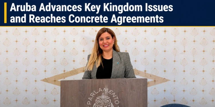 Aruba Advances Key Kingdom Issues and Reaches Concrete Agreements kingdom issues