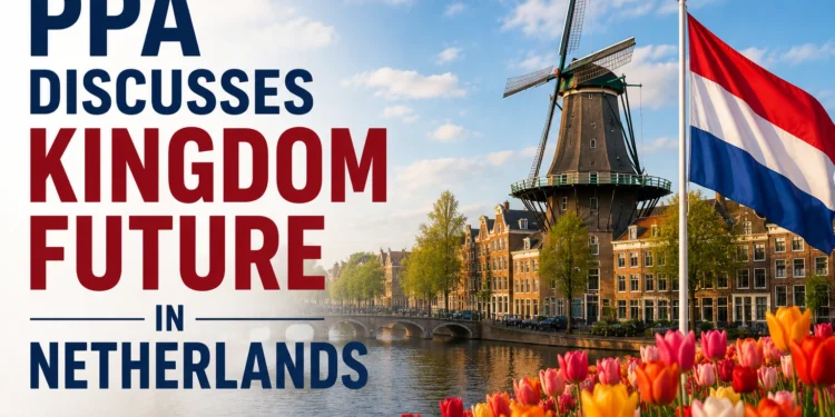 PPA Discusses Kingdom Future in Netherlands ppa