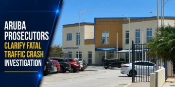 Aruba Prosecutors Clarify Fatal Traffic Crash Investigation Aruba Prosecutors Clarify Fatal Traffic Crash Investigation